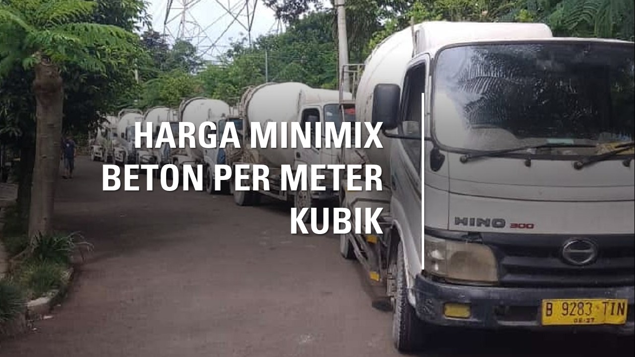Harga Minimix Beton per Meter Kubik